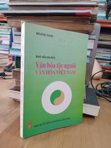  Bước Đầu Tìm Hiểu Văn Hóa Tộc Người-văn Hóa Việt Nam - Hoàng Nam 
