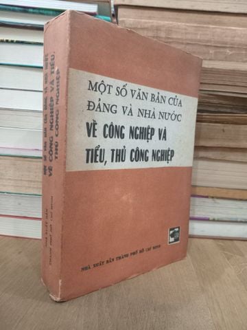  Một số văn bản của Đảng và Nhà nước về công nghiệp và tiểu, thủ công nghiệp 
