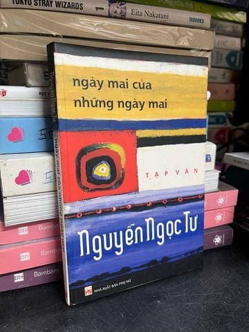  Ngày Mai của Những Ngày Mai - Nguyễn Ngọc Tư 