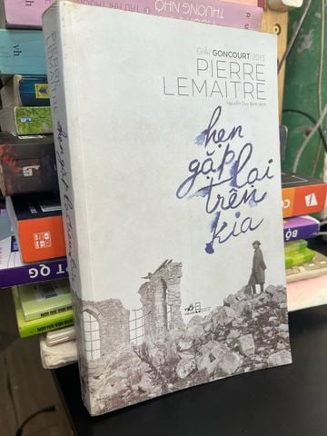  Hẹn gặp lại trên kia - Pierre Lemaitre 