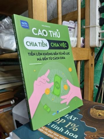  Cao thủ chia tiền chia việc tiền lớn không đến từ nỗ lực mà đến từ cách chia 
