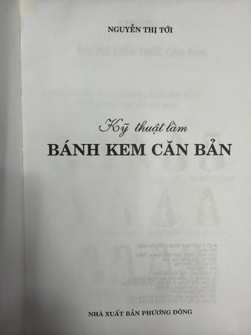  Kỹ Thuật Làm Bánh Kem Căn Bản - Nguyễn Thị Tới 