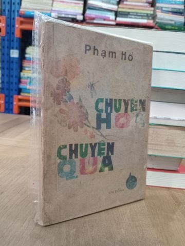  Chuyện hoa chuyện quả - Phạm Hổ 
