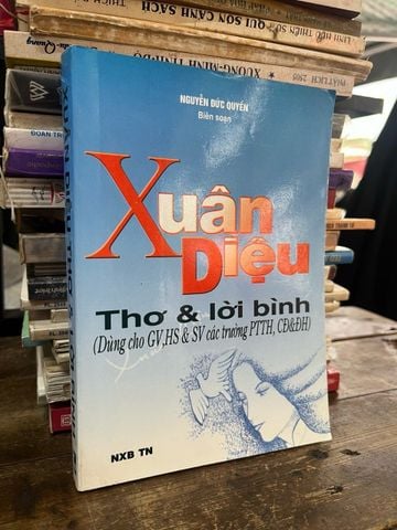  Xuân Diệu thơ và lời bình - Nguyễn Đức Quyển 