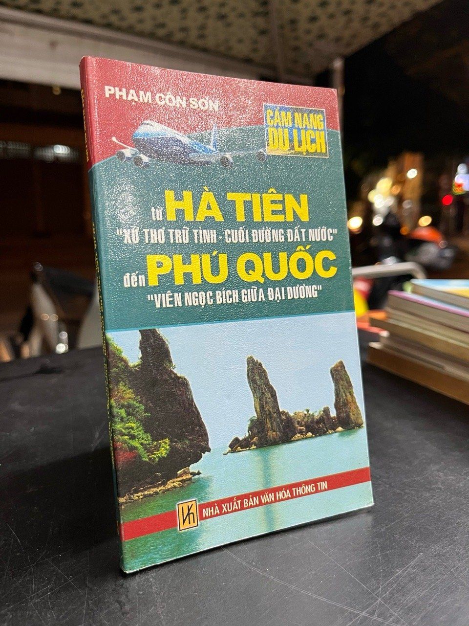  Từ Hà Tiên " xứ thơ trữ tình - cuối đường đất nước" đến Phú Quốc " viên ngọc bích giữa đại dương " - Phạm Côn Sơn 