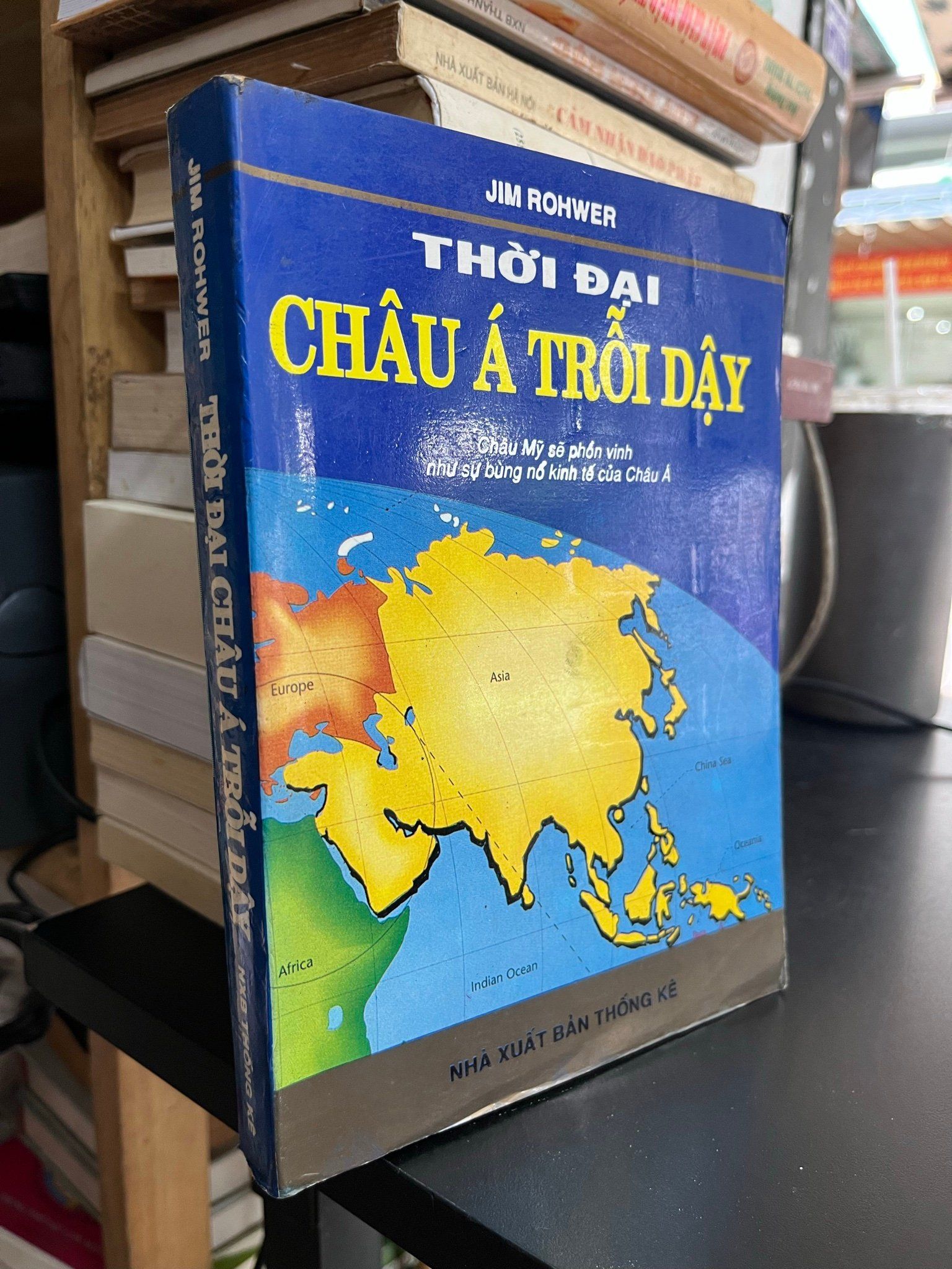  Thời đại Châu Á trỗi dậy - Jim Rohwer 