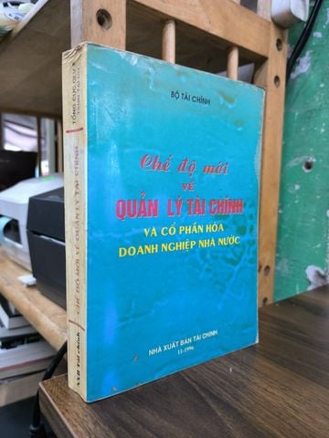  Chế Độ Mới Về Quản Lý Tài Chính Và Cổ Phần Hóa Doanh Nghiệp Nhà Nước 