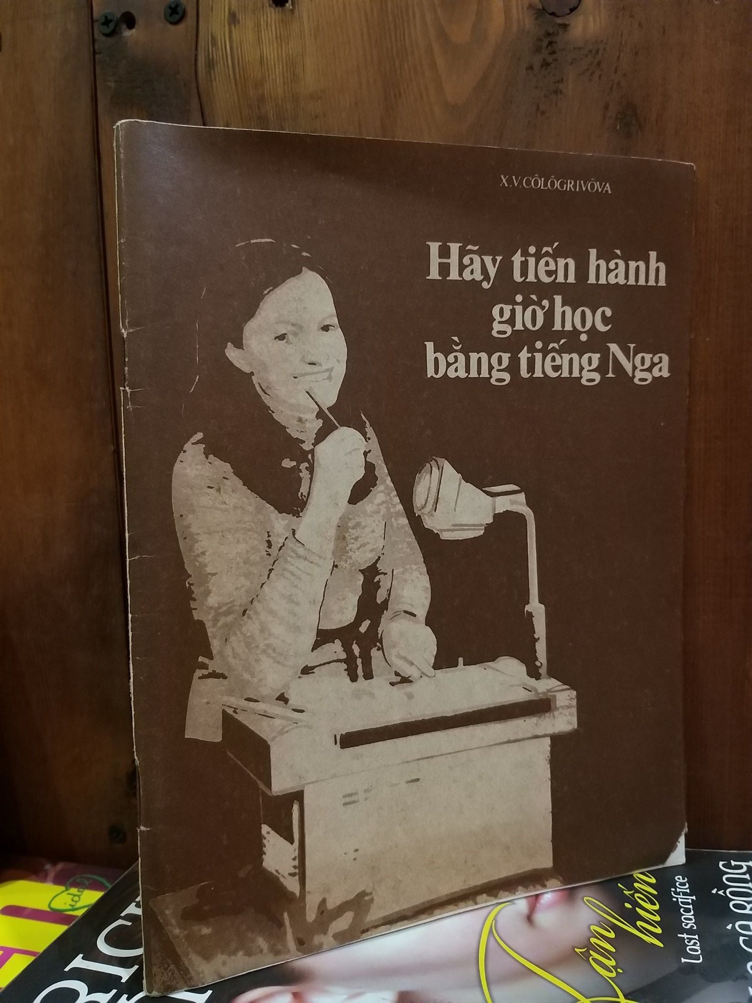  Hãy tiến hành giờ học bằng tiếng Nga - X.V.Côlôgrivôva 