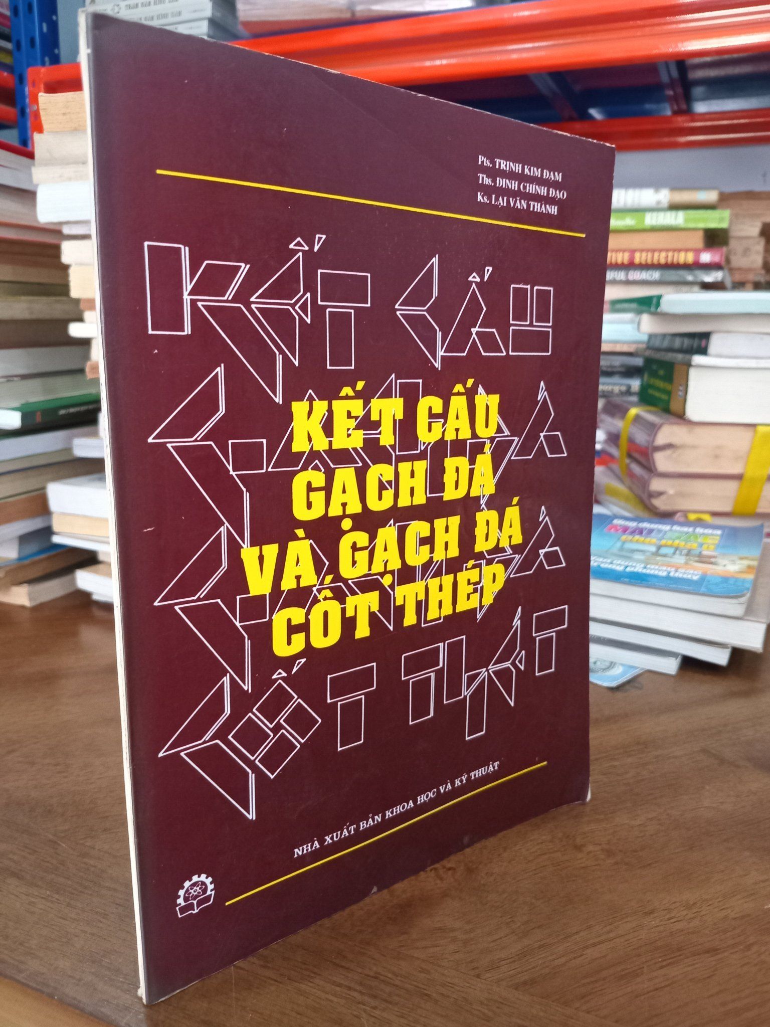  Kết cấu gạch đá và gạch đá cốt thép - Trịnh Kim Đạm, Đinh Chính Đạo, Lại Văn Thành 