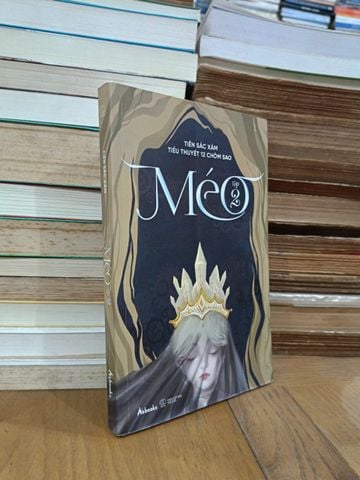  MÉO: Tiểu thuyết 12 chòm sao - Tiên Sắc Xám 