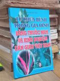  Tự chữa bệnh trong gia đình bằng thuốc nam và kinh nghiệm dân gian Việt Nam - Phan Kim Huệ 