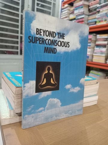 Beyond the Superconscious Mind