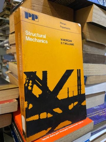 Structural Mechanics - W. Morgan, D. T. Williams