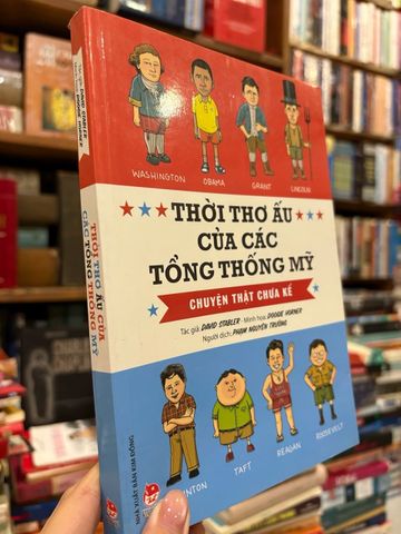  Thời thơ ấu của các tổng thống Mỹ - chuyện thật chưa kể - David Stabler 
