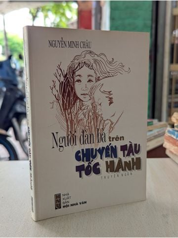  Người Đàn Bà Trên Chuyến Tàu Tốc Hành - Nguyễn Minh Châu 
