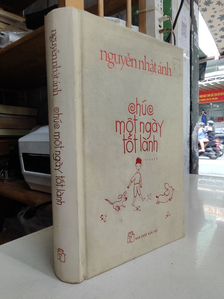  Chúc một Ngày Tốt Lành - Nguyễn Nhật Ánh 