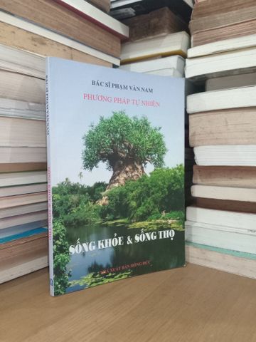  Sống Khỏe & Sống Thọ - BS Phạm Văn Nam 
