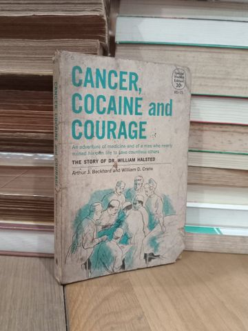  Cancer, cocaine and courage - Arthur J. Beckhard, William D. Crane 