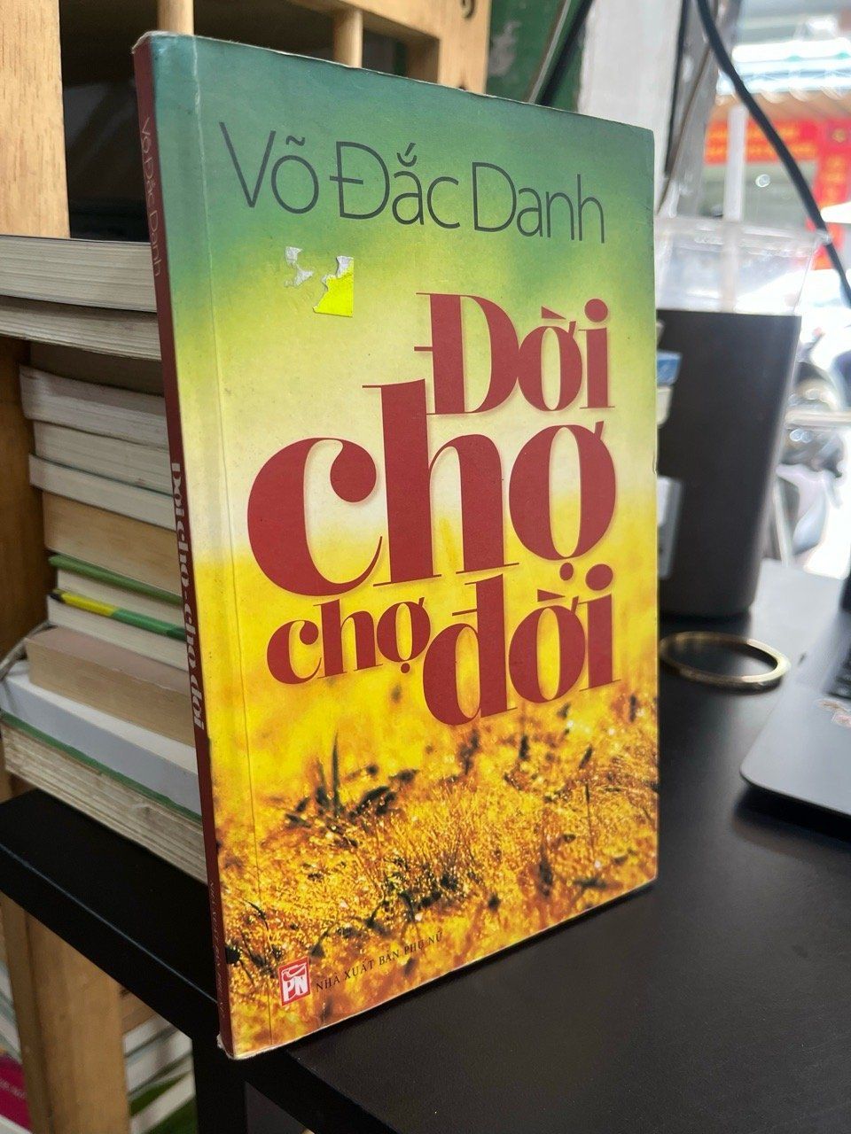  Đời chợ chợ đời - Võ Đắc Danh 