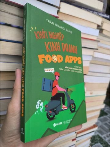  Khởi Nghiệp Kinh Doanh Food Apps – Trần Quang Sang 