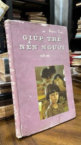  Giúp Trẻ Nên Người (Quyển Nhì) - Maurice Tièche 