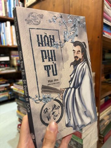  Hàn Phi Tử - Mặc Am 