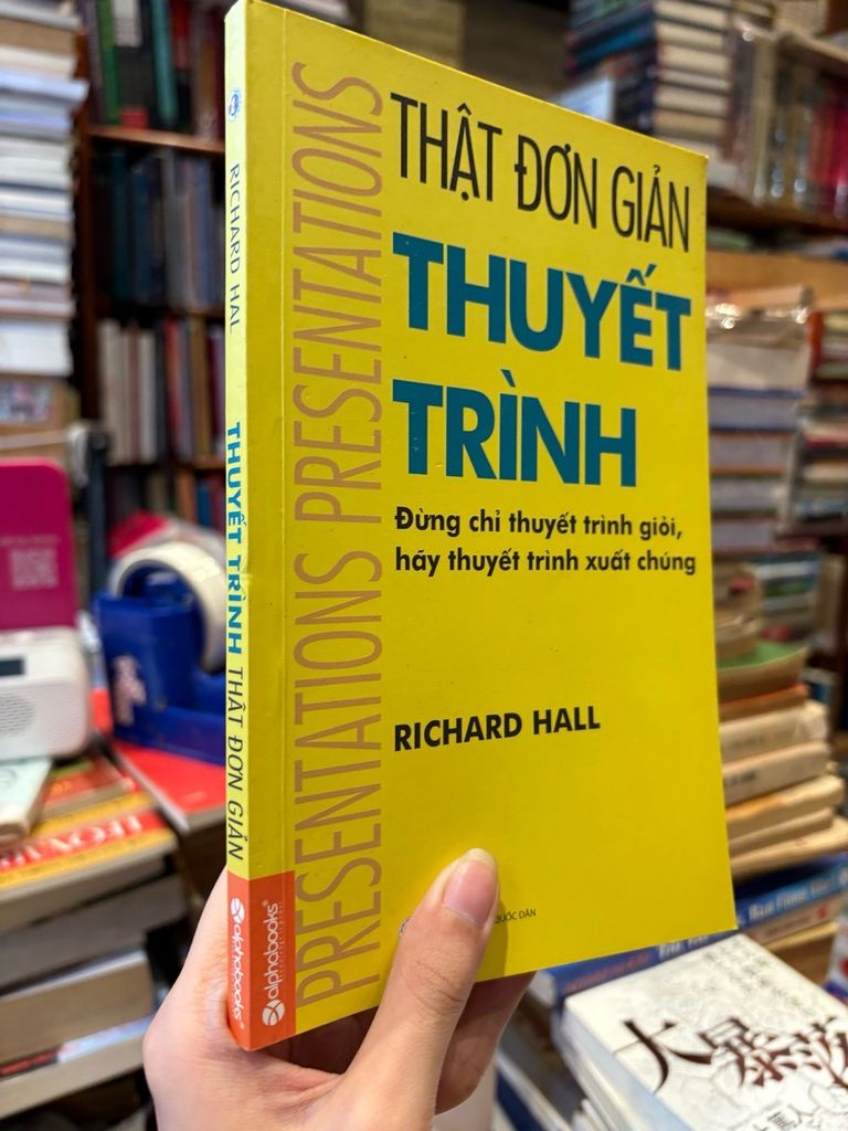  Thật Đơn Giản Thuyết Trình - Richard Hall 