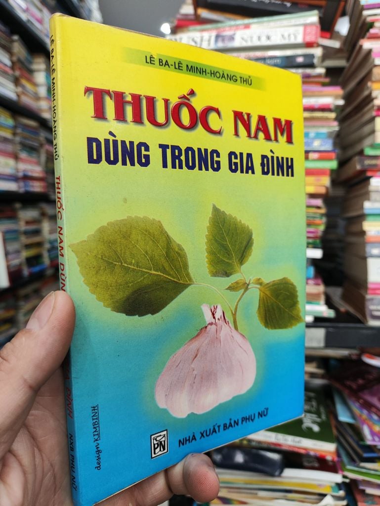  Thuốc Nam Dùng trong Gia Đình - Bác Sĩ Lê Minh, Lê Ba, Hoàng Thủ 