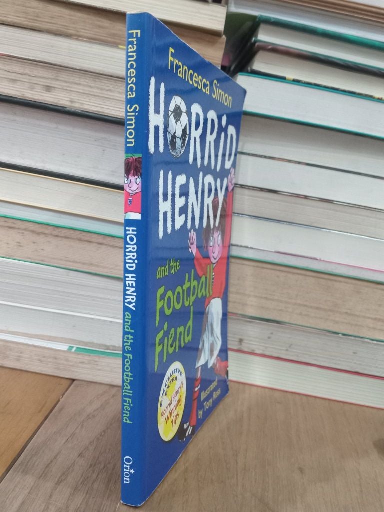  Horrid Henry and the Football Fiend - Francesca Simon, Tony Ross 