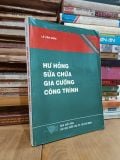  Hư hỏng, sửa chữa, gia cường công trình - Lê Văn Kiểm 