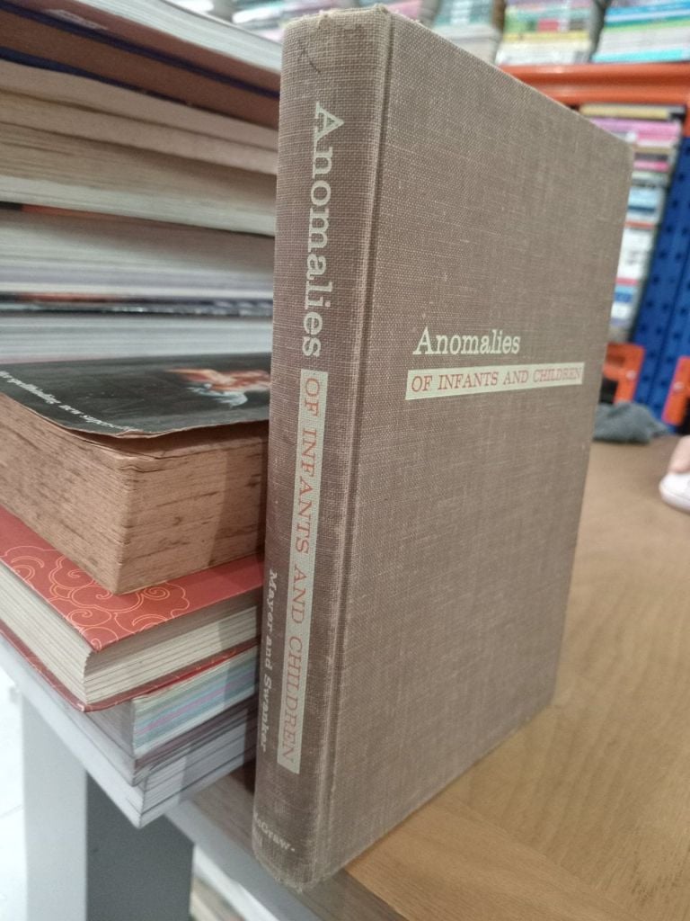  Anomalies of Infants and Children - D. Mccullagh Mayer, Wilson a. Swanker 