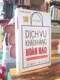  Dịch Vụ Khách Hàng Hoàn Hảo - Adam Toporek 
