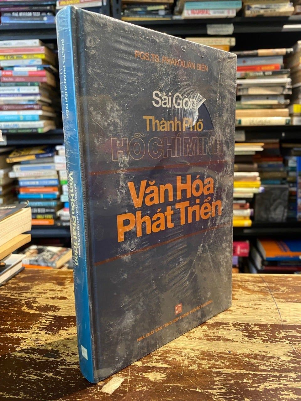  Sài Gòn-Thành phố Hồ Chí Minh: Văn hoá phát triển - PGS. TS. Phạm Xuân Biên 