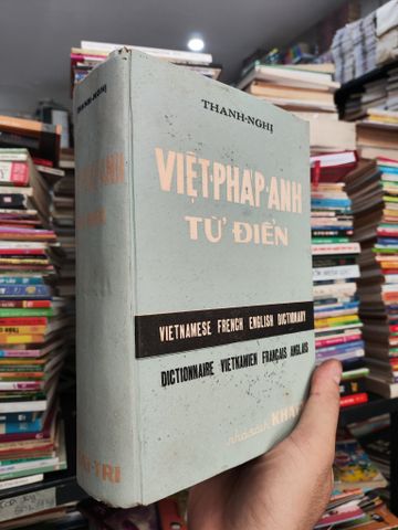  Việt Pháp Anh Từ Điển - Thanh Nghị & Ngô Vũ 