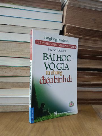  Bài học vô giá từ những điều bình dị - Francis Xavier 