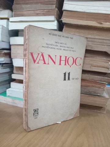 Văn Học 11 - Trần Hữu Tá, Nguyễn Lộc, Hoàng Như Mai, Nguyễn Đăng Mạnh, Phạm Văn Phúc