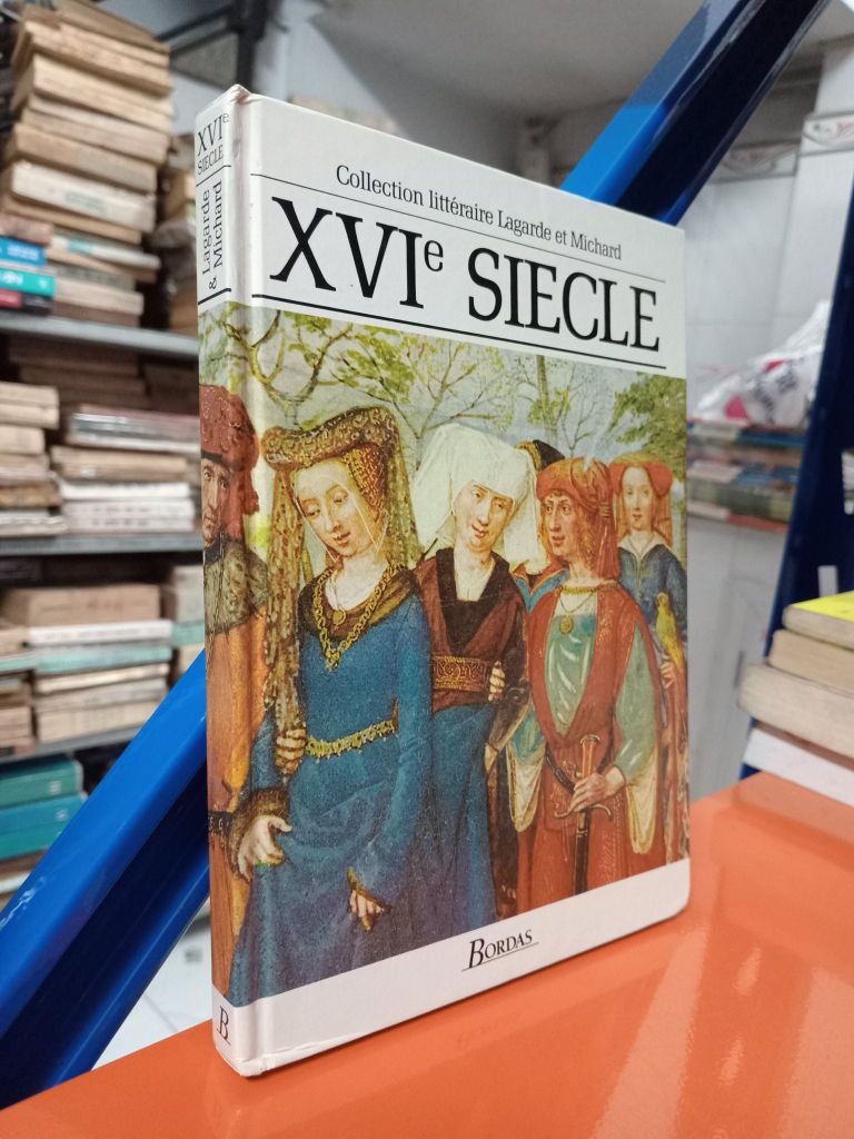  Xvie Siècle - André Lagarde, Laurent Michard 