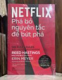  NETFLIX: Phá Bỏ Nguyên Tắc Để Bứt Phá - Reed Hastings & Erin Meyer (Trần Thị Ngân Tuyến Dịch) 