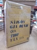  Sài Gòn Gia Định qua thơ văn xưa - Nguyễn Thị Thanh Xuân và cộng sự 