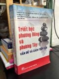  Triết học phương Đông và phương Tây vấn đề và cách tiếp cận - nhiều tác giả 