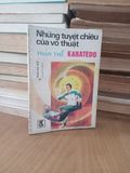  Những tuyệt chiêu của võ thuật phản thế Karatedo - Phan Kim Huê, M. Nakayama 