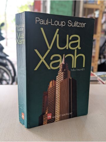  Vua Xanh - Paul-Loup Sulitzer 