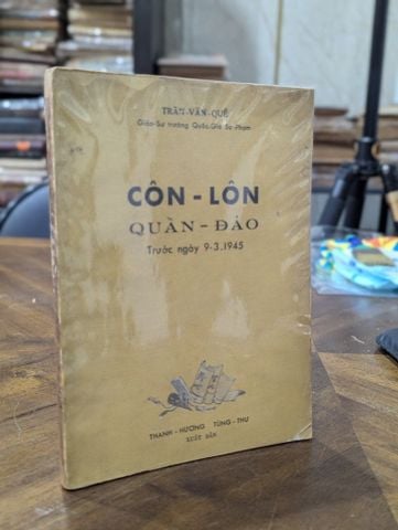 Côn Lôn Quần Đảo Trước Ngày 9-3-1945 - Trần Văn Quế 