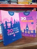  30 chủ để từ vựng tiếng Anh tập 1,2 - Trang Anh 