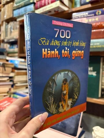  700 bài dưỡng sinh trị bệnh bằng hành , tỏi , gừng - Trương Chí Hoa 