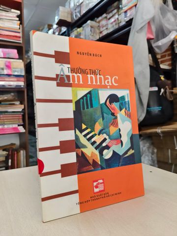  THƯỞNG THỨC ÂM NHẠC - NGUYỄN BÁCH 