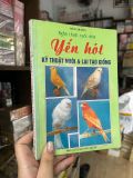  Kỹ thuật nuôi chim yến hót - Việt Chương 