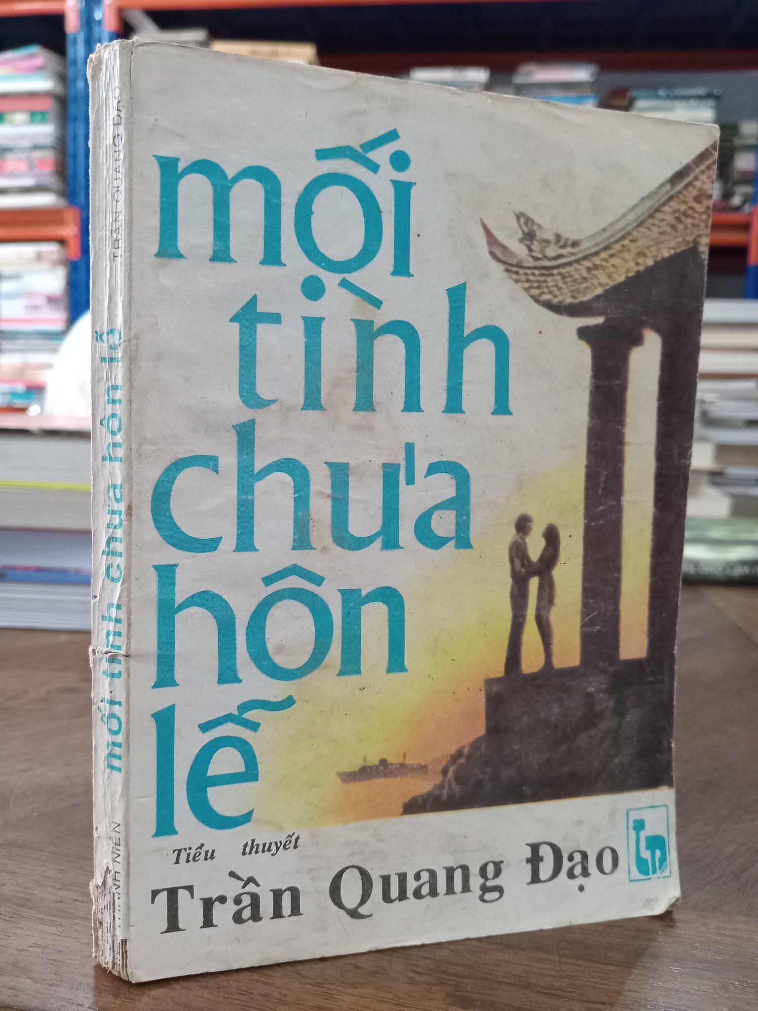  Mối tình chưa hôn lễ - Trần Quang Đạo 