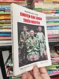  Chuyện Các Quan Triều Nguyễn - Nguyễn Đắc Xuân 