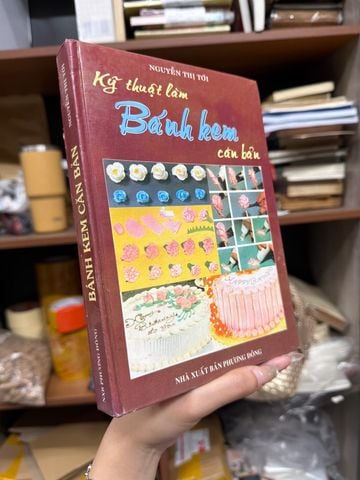  Kỹ Thuật Làm Bánh Kem Căn Bản - Nguyễn Thị Tới 